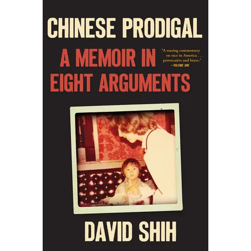 Chinese Prodigal: A Memoir in Eight Arguments - Paperback