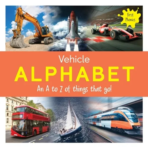 Vehicle Alphabet: An A to Z of things that go! - Paperback