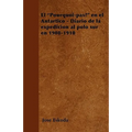 El "Pourquoi-pas?" en el Antártico - Diario de la expedición al polo sur en 1908-1910 - Paperback