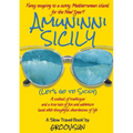 Amuninni Sicily (Let's Go To Sicily) - Paperback