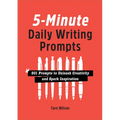 5-Minute Daily Writing Prompts: 501 Prompts to Unleash Creativity and Spark Inspiration - Paperback