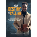 Your Destiny Is Calling: 30 Divine Messages of Hope and Wisdom to Help You Go from Surviving to Thriving! - Paperback