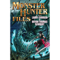 The Monster Hunter Files - Hardcover