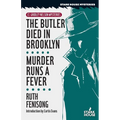 The Butler Died in Brooklyn / Murder Runs a Fever - Paperback