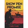 Show Pen Promise: In The Reins Equestrian Romance Series Book 3 - Paperback