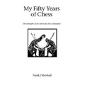 My Fifty Years of Chess - Paperback