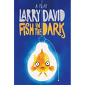 Fish in the Dark: A Play - Paperback