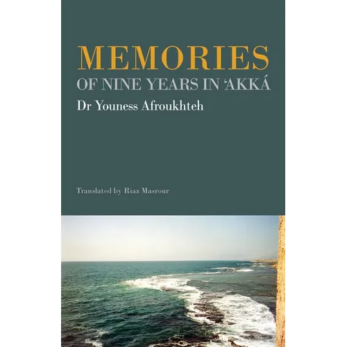 Memories of Nine Years in 'Akká - Paperback