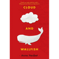 Cloud and Wallfish - Paperback