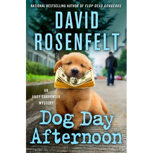Dog Day Afternoon: An Andy Carpenter Mystery - Hardcover