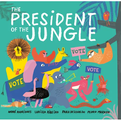 The President of the Jungle - Hardcover