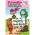 Moldylocks and the Three Beards: A Branches Book (Princess Pink and the Land of Fake-Believe #1) - Paperback