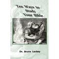 Ten Ways To Study Your Bible - Paperback