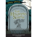 The Ghostly Tales of the Haunted South - Paperback