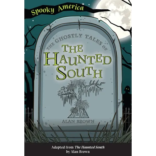 The Ghostly Tales of the Haunted South - Paperback