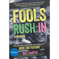 Fools Rush in: The Book That Inspired the Movie Kiss the Future - Paperback