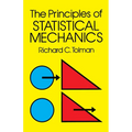 The Principles of Statistical Mechanics - Paperback