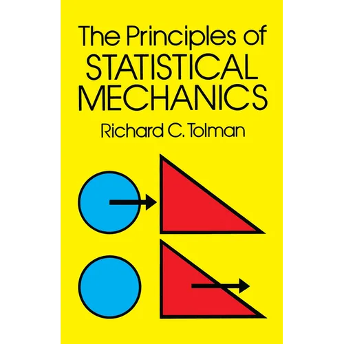 The Principles of Statistical Mechanics - Paperback
