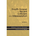 Fourth Gospel in Recent Criticism and Interpretation, 4th edition - Paperback