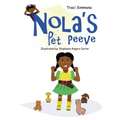 Nola's Pet Peeve - Hardcover