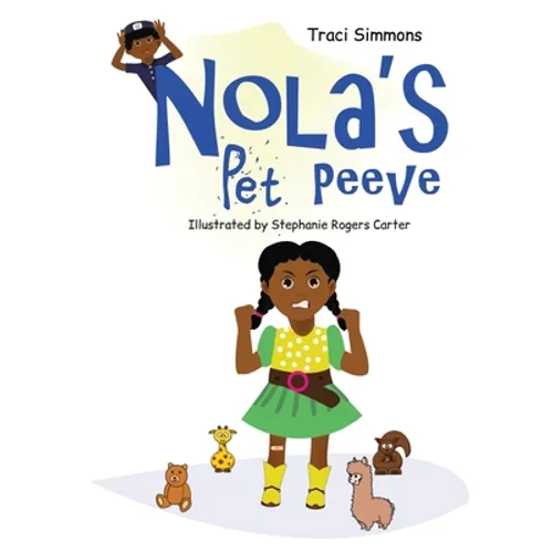 Nola's Pet Peeve - Hardcover