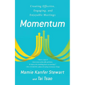 Momentum: Creating Effective, Engaging and Enjoyable Meetings - Paperback
