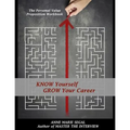 Know Yourself, Grow Your Career: The Personal Value Proposition Workbook - Paperback