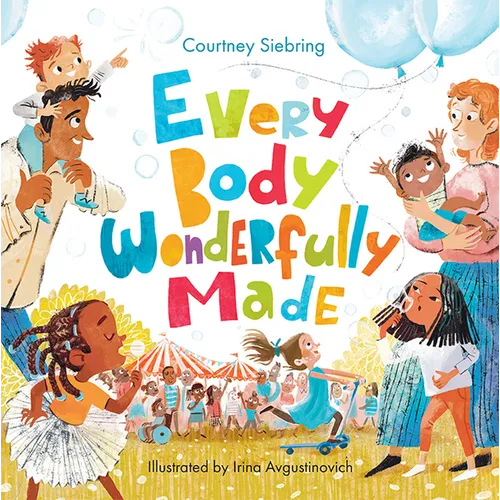 Every Body Wonderfully Made: God's Good Plan for Boys and Girls - Hardcover