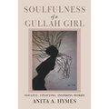 Soulfulness of a Gullah Girl - Paperback