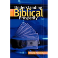 Understanding Biblical Prosperity - Paperback