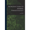 Introduction to Animal Parasitology - Paperback