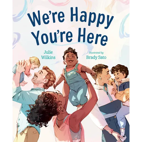 We're Happy You're Here - Hardcover