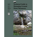 Technical Guide to Managing Ground Water Resources - Paperback