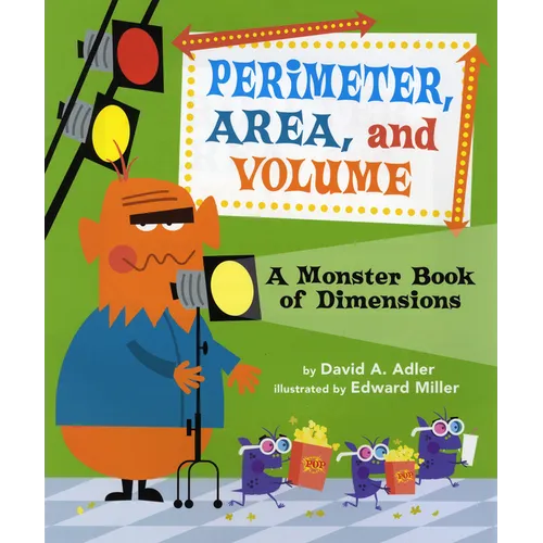 Perimeter, Area, and Volume: A Monster Book of Dimensions - Paperback