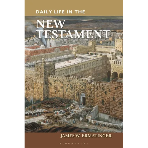 Daily Life in the New Testament - Paperback