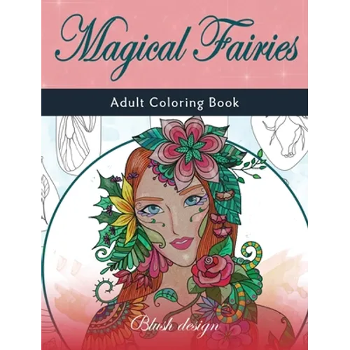 Magical Fairies: Adult Coloring Book - Hardcover