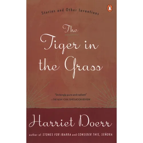 The Tiger in the Grass: Stories and Other Inventions - Paperback