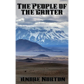 The People of the Crater: A Positronic Book - Hardcover