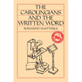 The Carolingians and the Written Word - Paperback