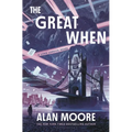 The Great When: A Long London Novel - Hardcover
