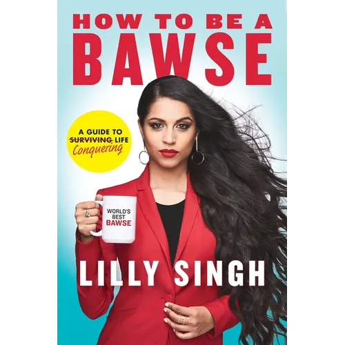 How to Be a Bawse: A Guide to Conquering Life - Hardcover