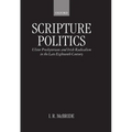 Scripture Politics: Ulster Presbyterians and Irish Radicalism in the Late Eighteenth Century - Hardcover
