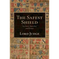 The Safest Shield: Lectures, Speeches and Essays - Hardcover