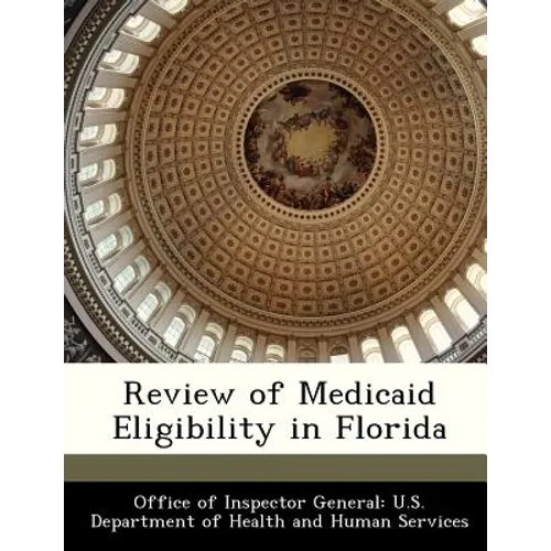Review of Medicaid Eligibility in Florida - Paperback