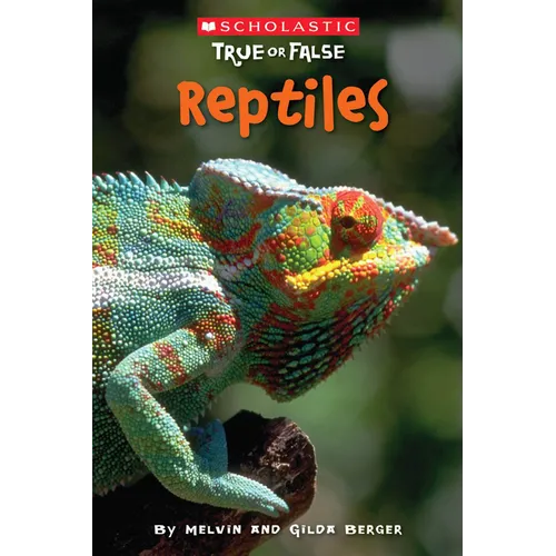 Reptiles (Scholastic True or False): Volume 3 - Paperback