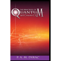 The Principles of Quantum Mechanics - Hardcover