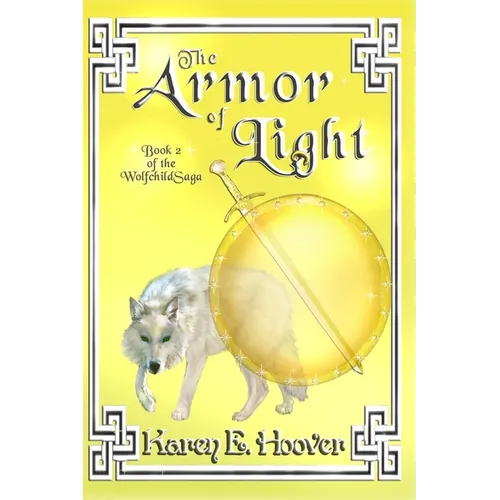 The Armor of Light: The Wolfchild Saga - Paperback