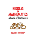 Riddles in Mathematics: A Book of Paradoxes - Paperback