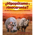 ¿Hipopótamo O Rinoceronte? Un Libro de Comparaciones Y Contrastes - Paperback