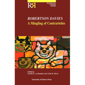 Robertson Davies: A Mingling of Contrarieties - Paperback